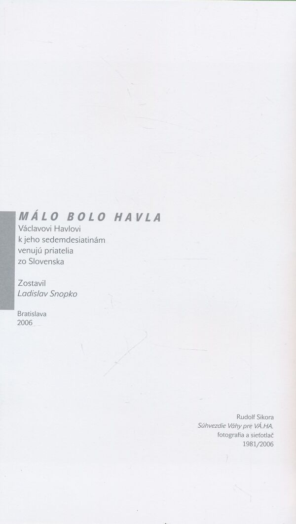 Málo bolo Havla