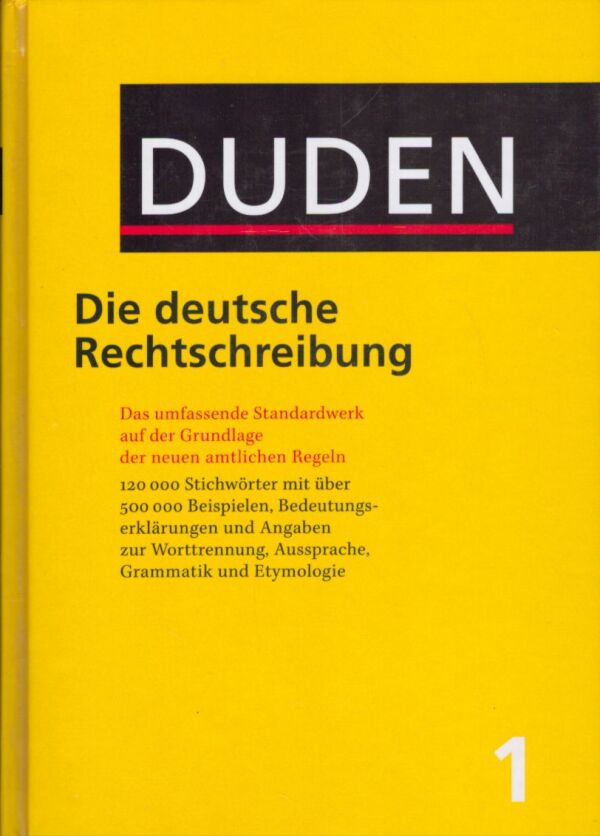 DUDEN - DIE DEUTSCHE RECHTSCHREIBUNG