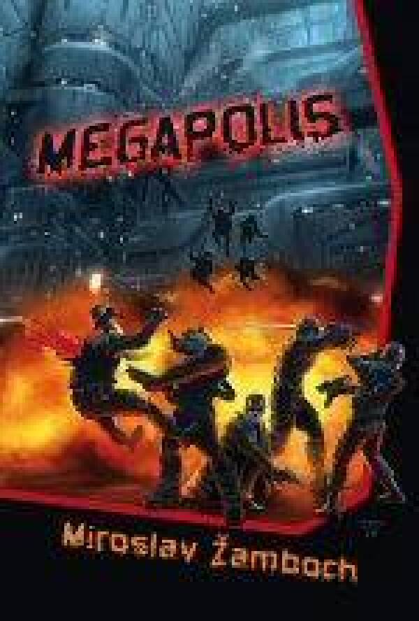 Miroslav Žamboch: MEGAPOLIS