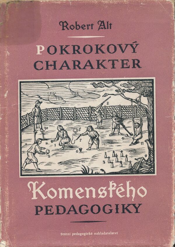 Robert Alt: Pokrokový charakter Komenského pedagogiky