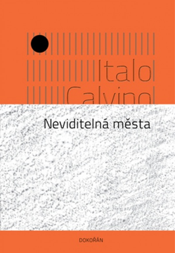 Italo Calvino: NEVIDITELNÁ MĚSTA