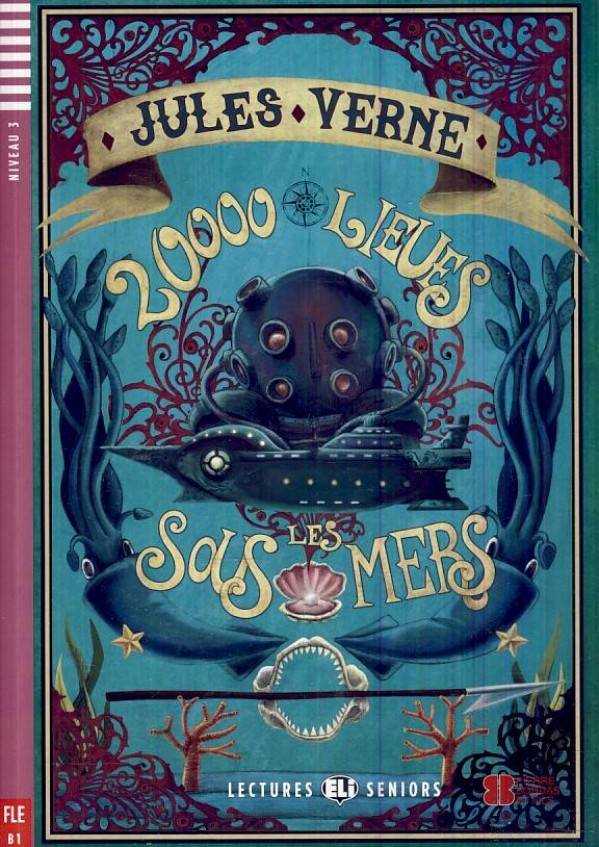 Jules Verne: 2000 LIEUES SOUS LES MERS