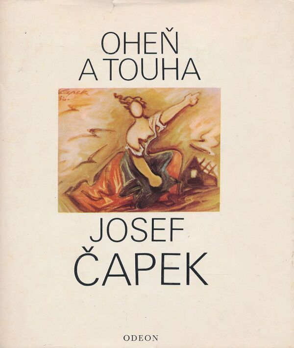 Josef Čapek: Oheň a touha