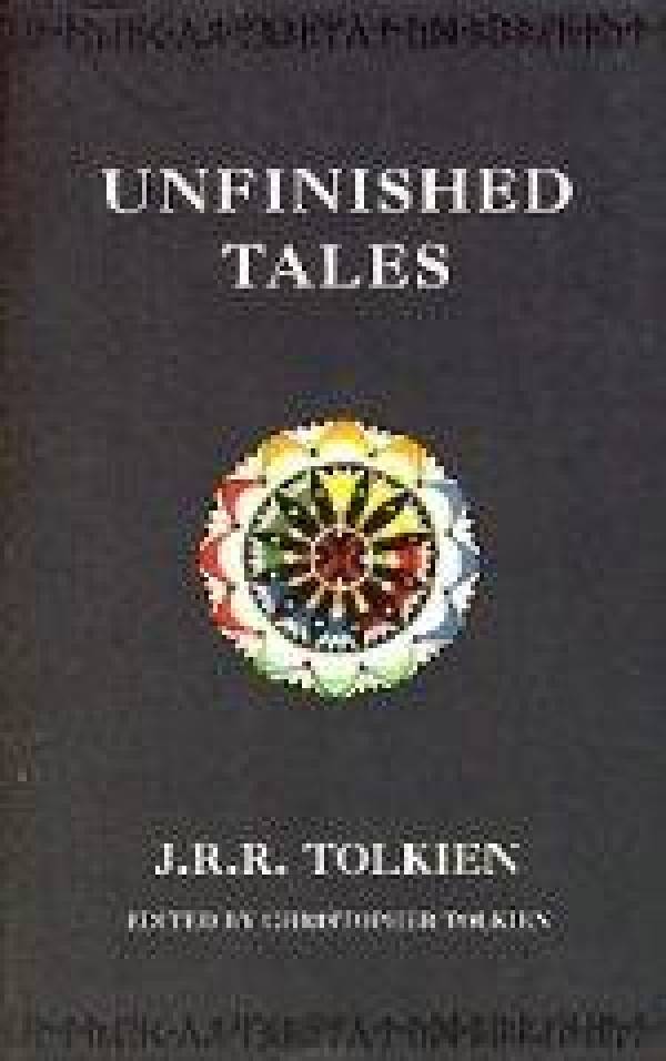 J.R.R. Tolkien: UNFINISHED TALES