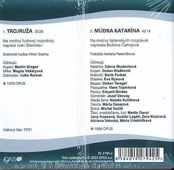 TROJRUŽA / MÚDRA KATARÍNA