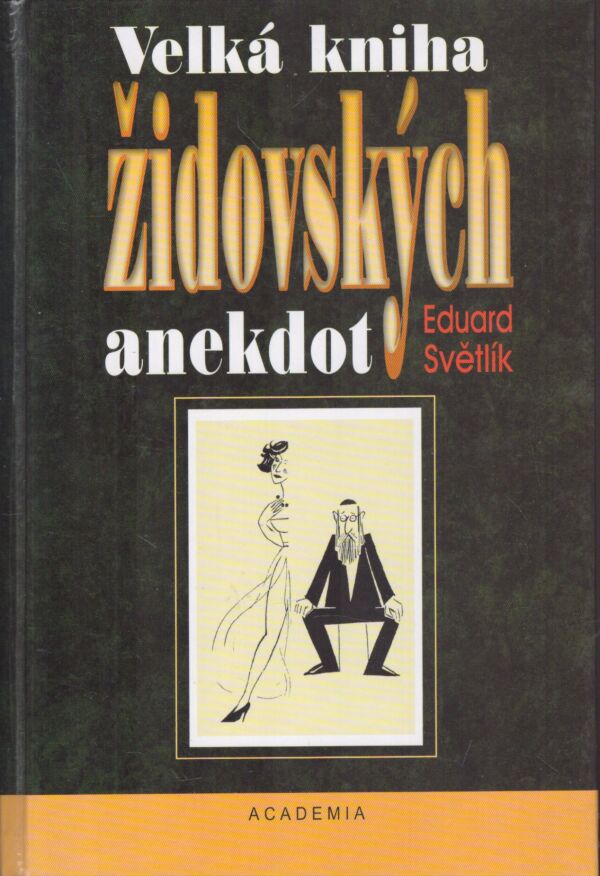 Eduard Světlík: VELKÁ KNIHA ŽIDOVSKÝCH ANEKDOT