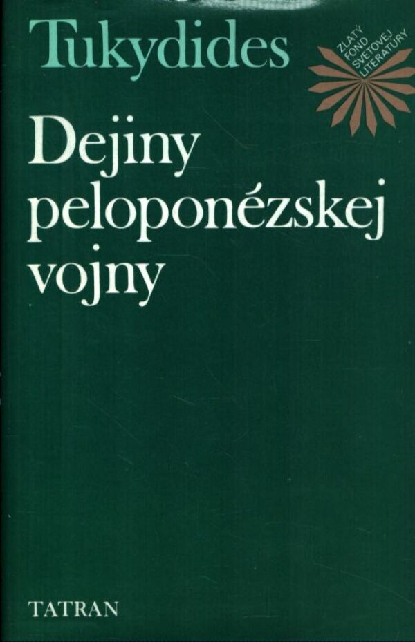 Tukydides: DEJINY PELOPONÉZSKEJ VOJNY