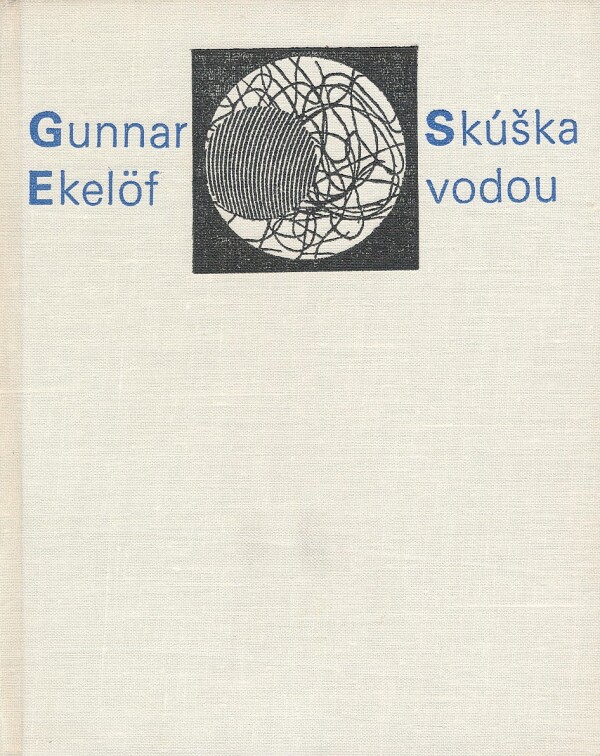 Gunnar Ekelöf: SKÚŠKA VODOU