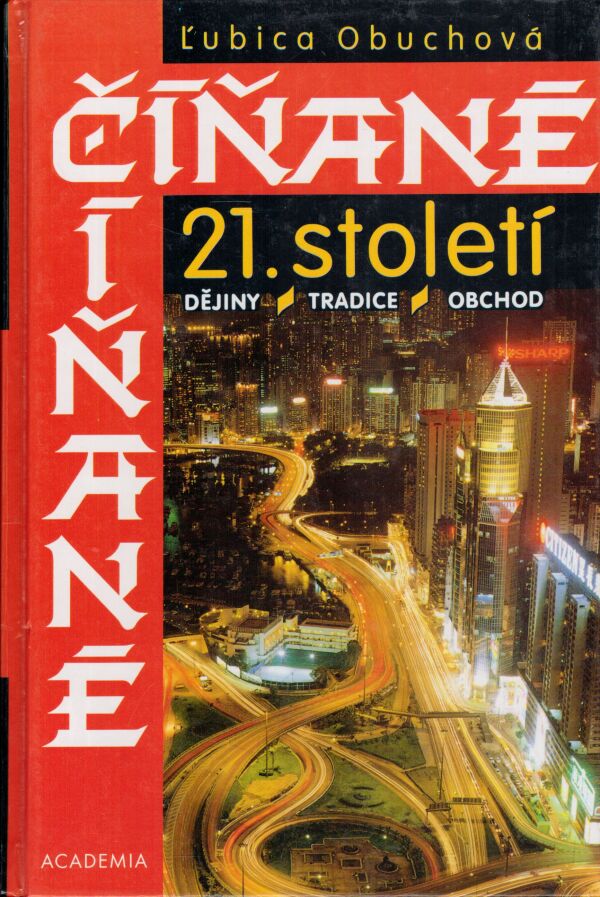 ľubica Obuchová: ČÍŇANÉ 21. STOLETÍ