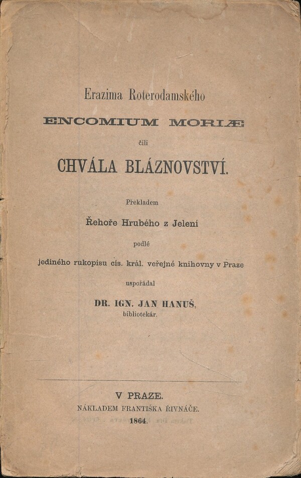 Erasmus Roterdamský: ENCOMIUM MORIAE ČILI CHVÁLA BLÁZNOVSTVÍ