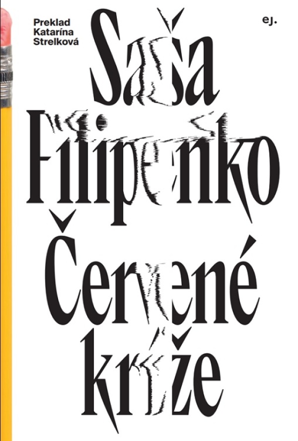 Saša Filipenko: ČERVENÉ KRÍŽE