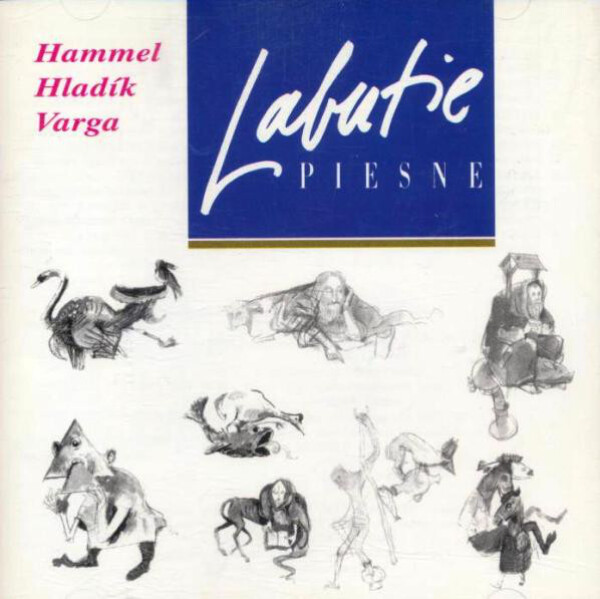 P. Hammel, R. Varga M. Hladík: LABUTIE PIESNE - LP