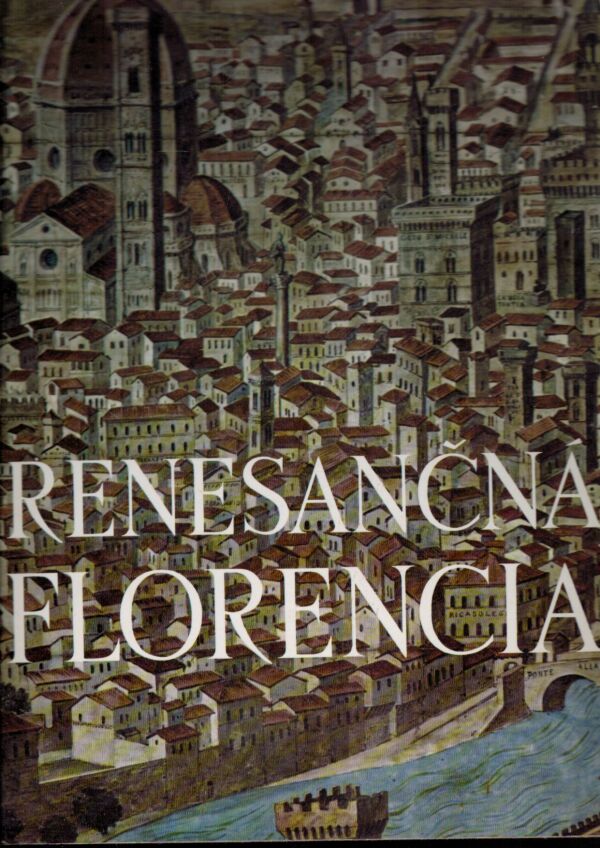 RENESANČNÁ FLORENCIA