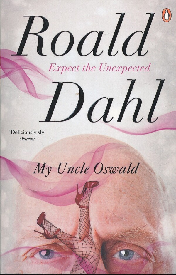 Roald Dahl: MY UNCLE OSWALD