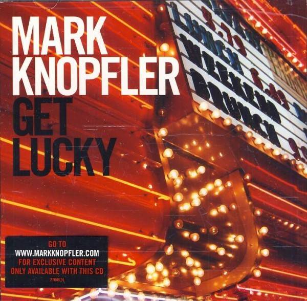 Mark Knopfler: GET LUCKY