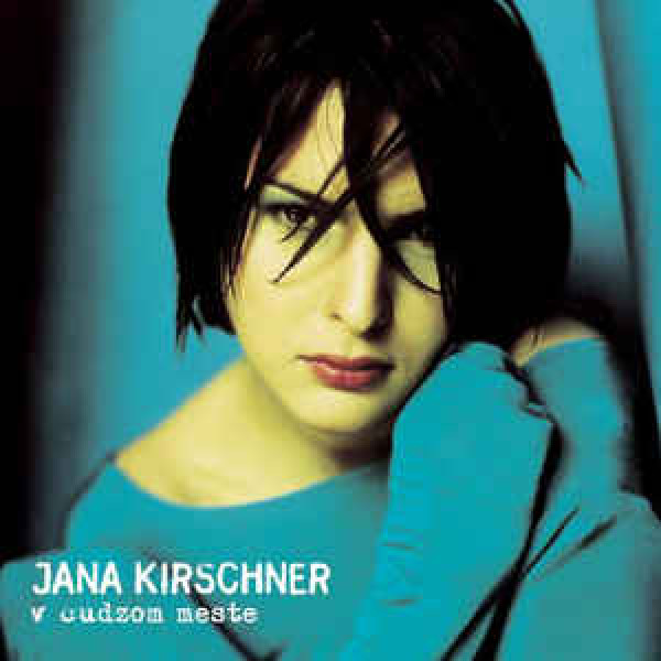 Jana Kirschner: V CUDZOM MESTE - 2 LP