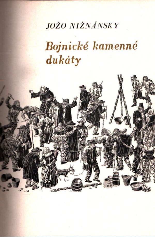 Jožo Nižnánsky: BOJNICKÉ KAMENNÉ DUKÁTY