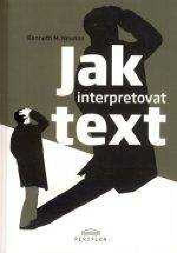 Kenneth M. Newton: JAK INTERPRETOVAT TEXT