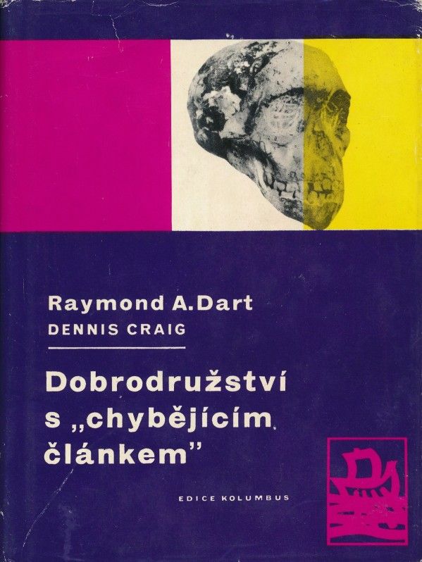 Raymond A. Dart, Dennis Craig: DOBRODRUŽSTVÍ S CHYBĚJÍCÍM ČLÁNKEM