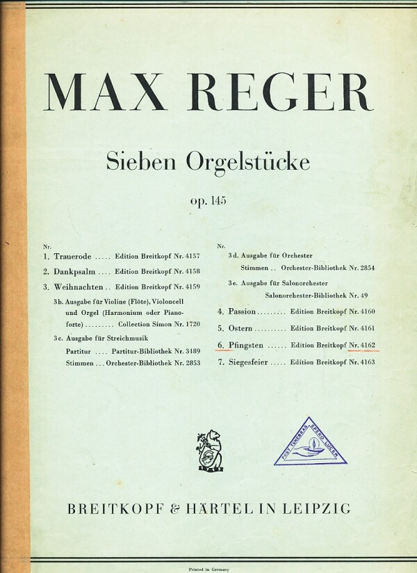 Max Reger: SIEBEN ORGELSTÜCKE - OP. 145 - PFINGSTEN NR. 4162