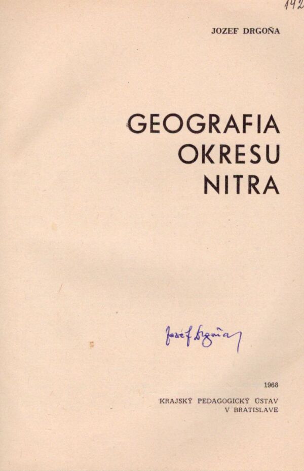 Jozef Drgoňa: GEOGRAFIA OKRESU NITRA