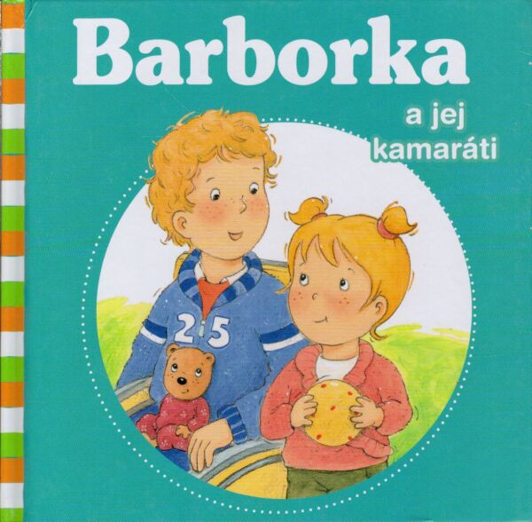 BARBORKA A JEJ KAMARÁTI