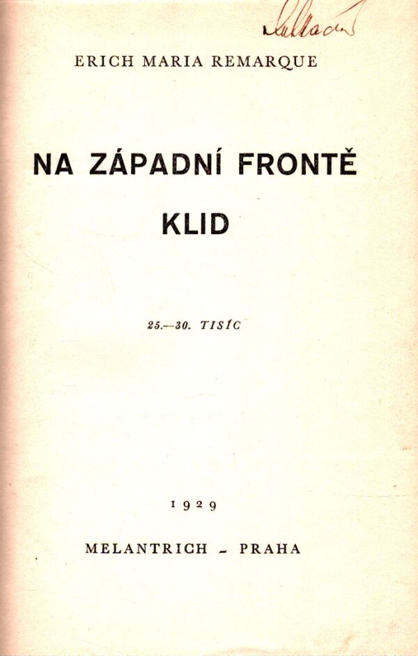 Erich Maria Remarque: NA ZÁPADNÍ FRONTĚ KLID