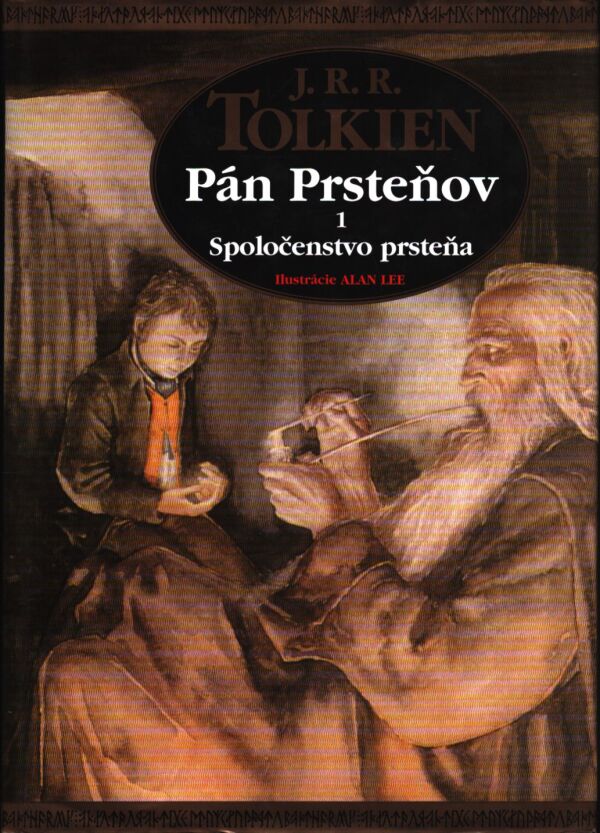 J. R. R. Tolkien: PÁN PRSTEŇOV 1 - SPOLOČENSTVO PRSTEŇA