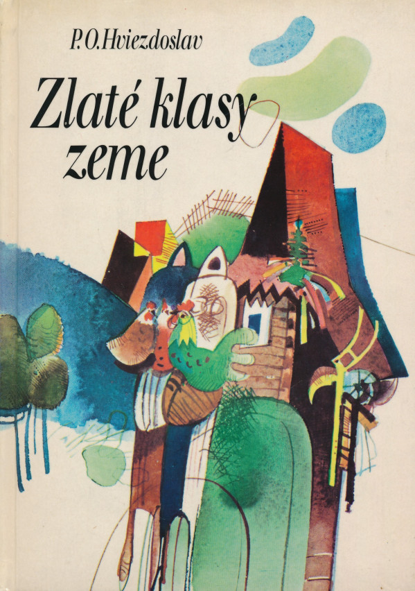 Pavol Országh Hviezdoslav: ZLATÉ KLASY ZEME