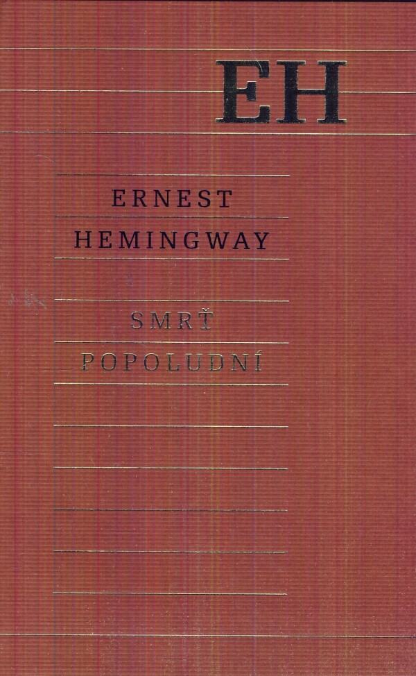 Ernest Hemingway: SMRŤ POPOLUDNÍ