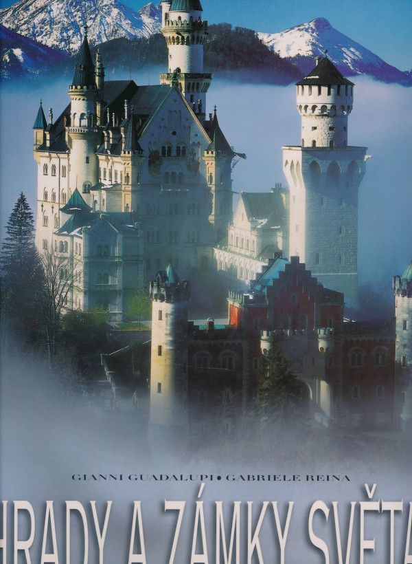 Gianni Guadalupi, Gabriele Reina: HRADY A ZÁMKY SVĚTA