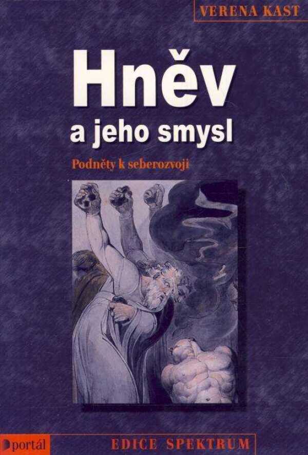 Verena Kast: HNĚV A JEHO SMYSL