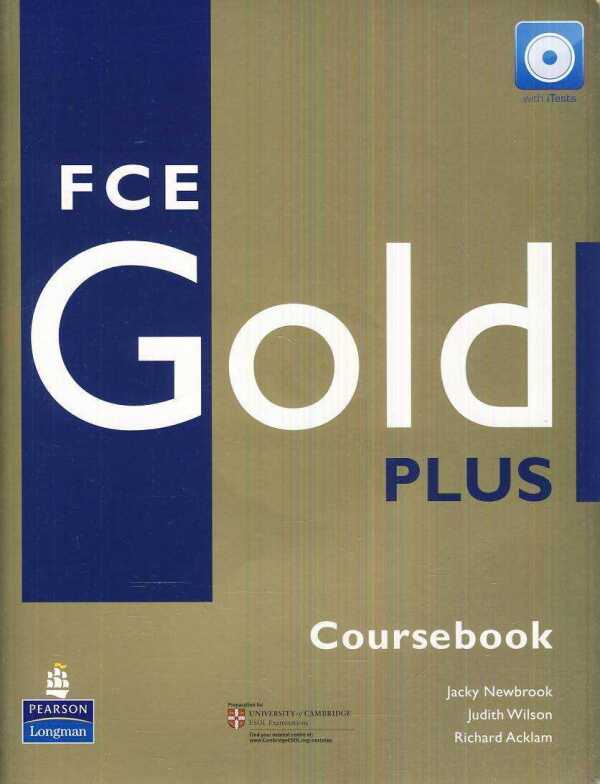 Jacky Newbrook, JUdith Wilson, Richard Acklam: FIRST CERTIFICATE GOLD PLUS - COURSEBOOK WITH iTest CD-ROM