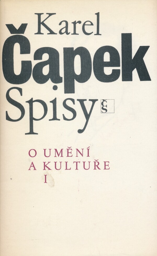 Karel Čapek: O UMĚNÍ A KULTUŘE I.