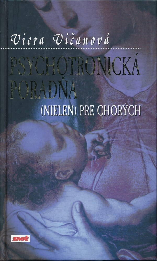 Viera Vičanová: PSYCHOTRONICKÁ PORADŇA I,II