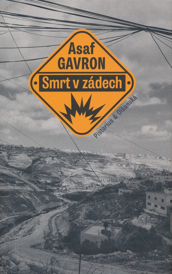 Asaf Gavron: SMRT V ZÁDECH