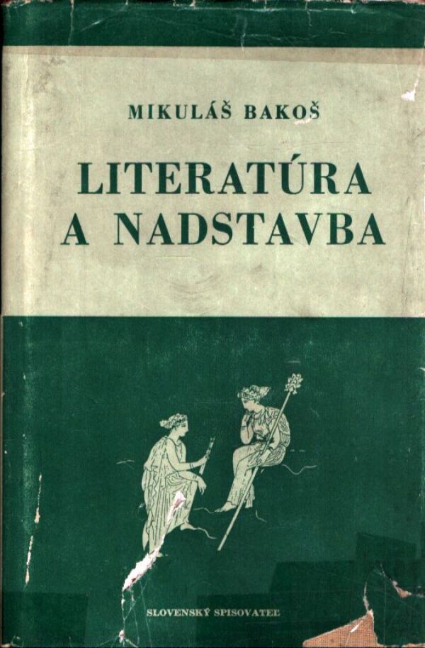 Mikuláš Bakoš: LITERATÚRA A NADSTAVBA
