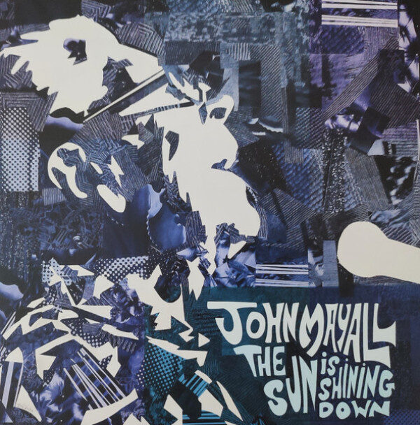 John Mayall: THE SUN IS SHINING SOWN - LP