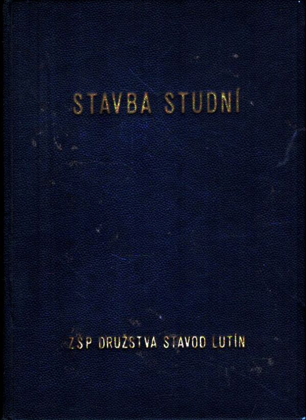 STAVBA STUDNÍ