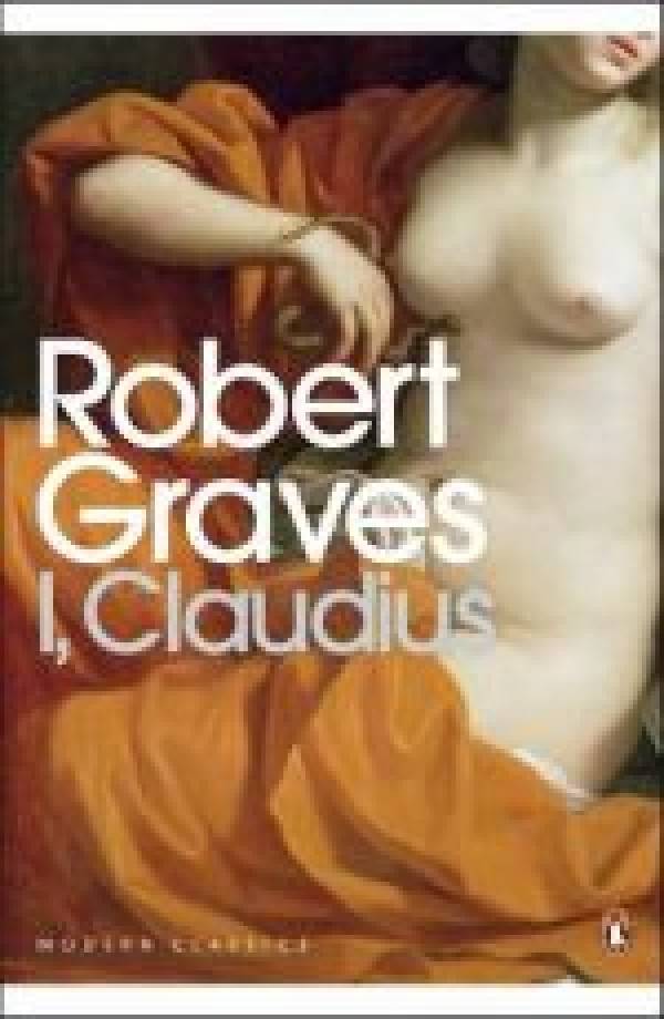 Robert Graves: I, CLAUDIUS