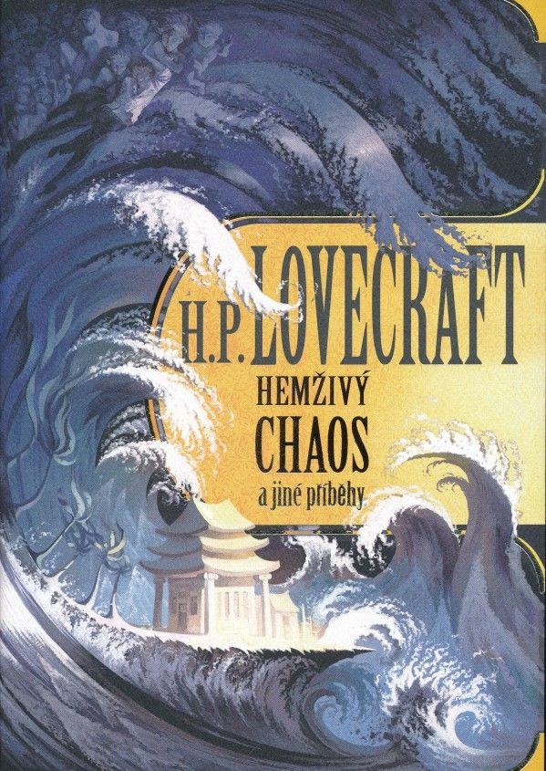 H.P. Lovecraft: HEMŽIVÝ CHAOS A JINÉ PŘÍBĚHY