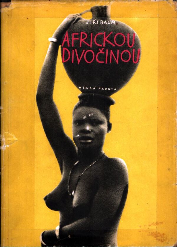 Jiří Baum: AFRICKOU DIVOČINOU