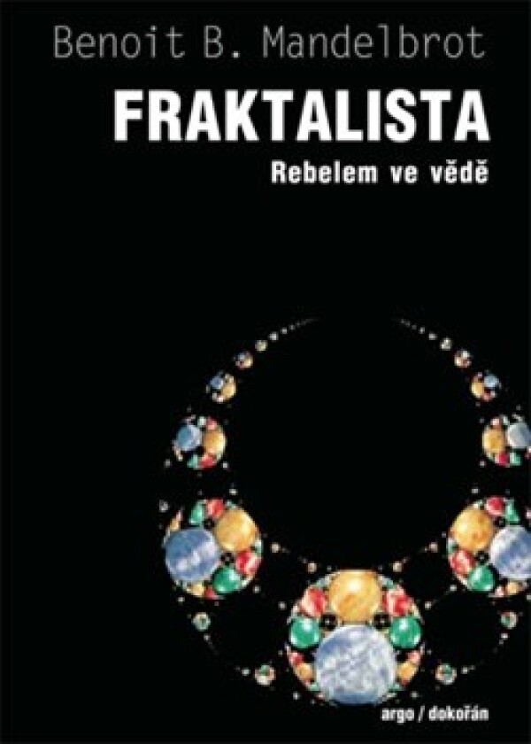 Benoit B. Mandelbrot: FRAKTALISTA