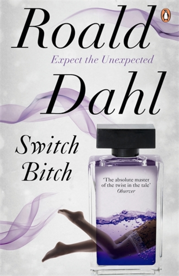 Roald Dahl: SWITCH BITCH