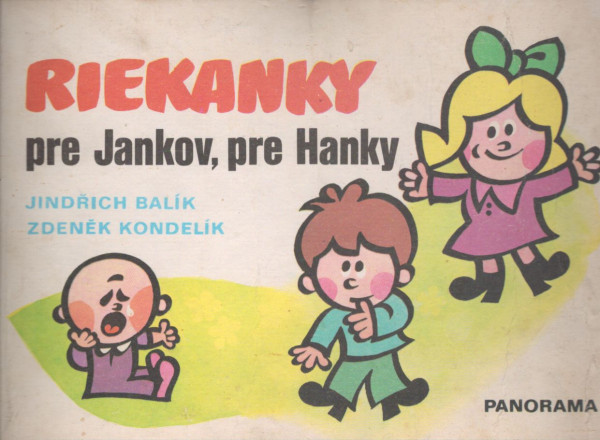 Jindřich Balík: RIEKANKY PRE JANKOV, PRE HANKY
