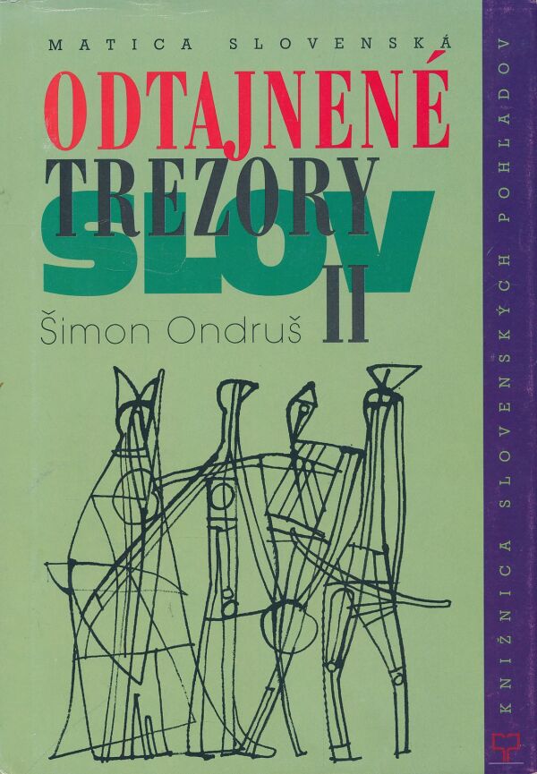 Šimon Ondruš: Odtajnené trezory slov II