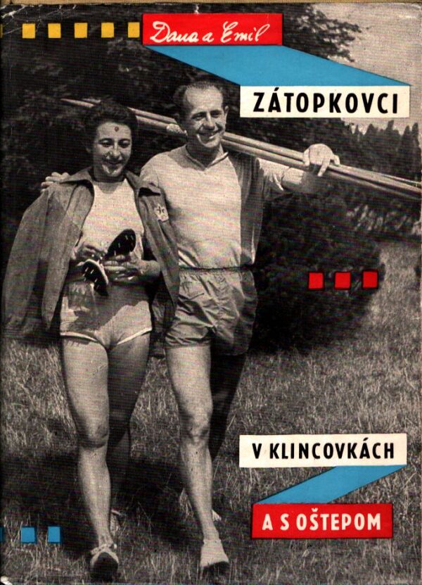 Dana Zátopkovci, Emil: V KLINCOVKÁCH A S OŠTEPOM