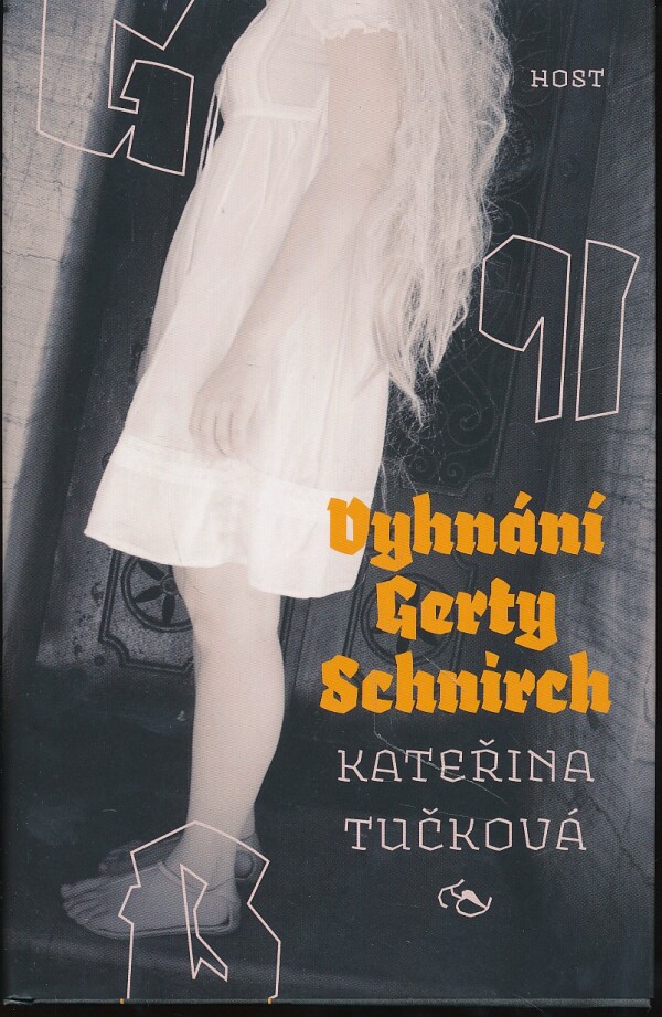 Kateřina Tučková: VYHNÁNÍ GERTY SCHNIRCH