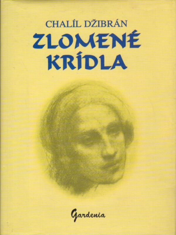 Chalíl Džibrán: ZLOMENÉ KRÍDLA