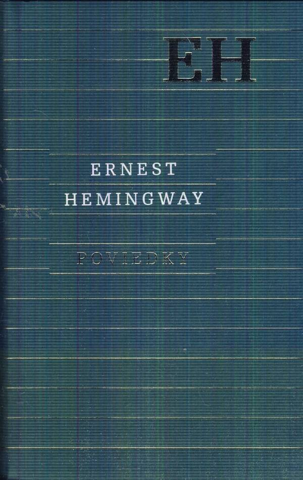 Ernest Hemingway: POVIEDKY